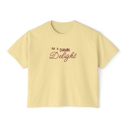 I'm a Damn Delight ~ Boxy Crop Tee
