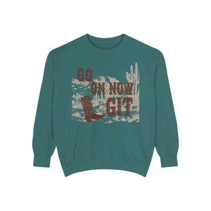 Go On Now, Git! ~ Sweatshirt