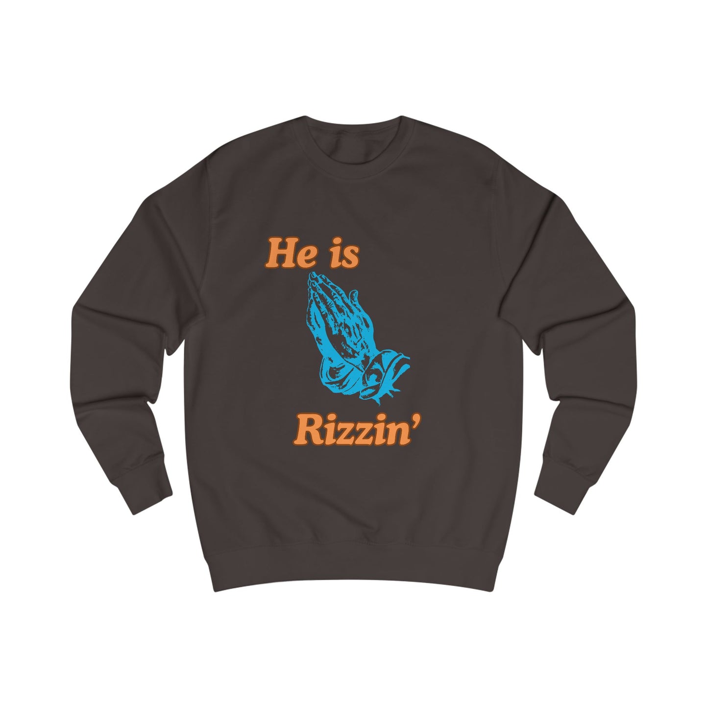 He Is Rizzin' ~ Sweatshirt