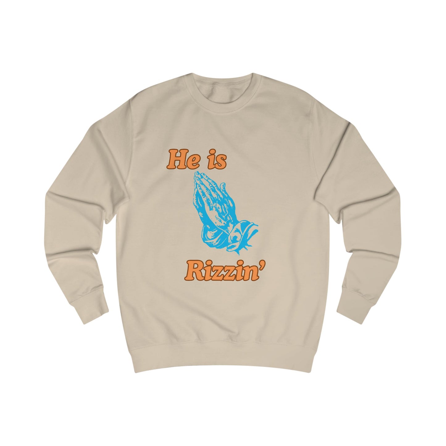 He Is Rizzin' ~ Sweatshirt