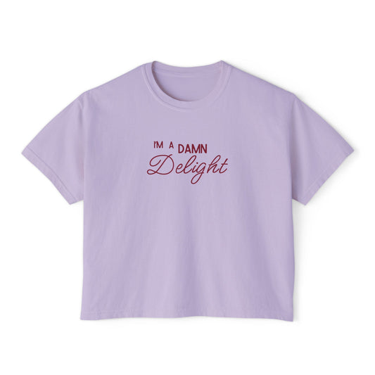 I'm a Damn Delight ~ Boxy Crop Tee