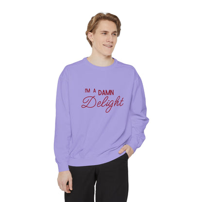 I'm a Damn Delight ~ Sweatshirt