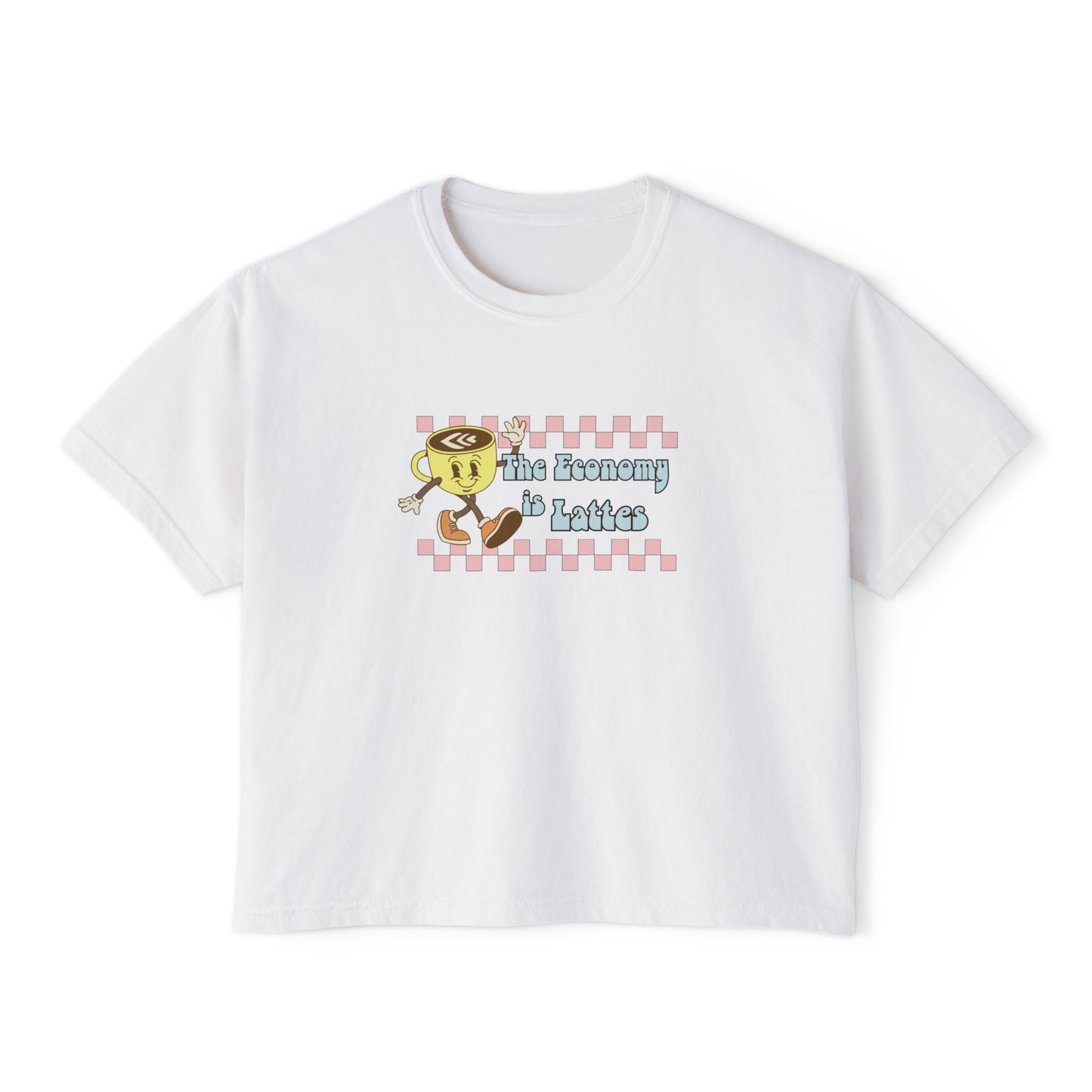 The Economy is Lattes ~ Boxy Crop Tee