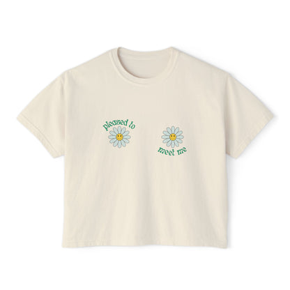 Pleased to Meet Me [Petals] ~ Boxy Crop Tee