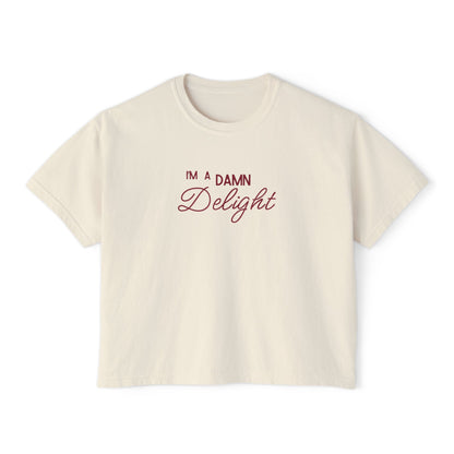 I'm a Damn Delight ~ Boxy Crop Tee