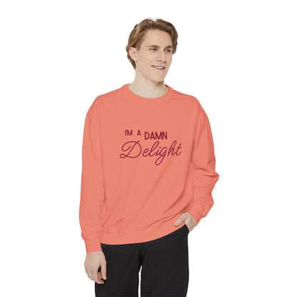 I'm a Damn Delight ~ Sweatshirt