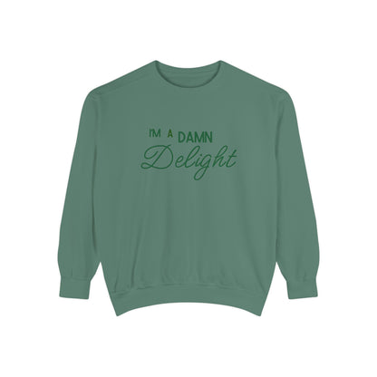 I'm a Damn Delight ~ Sweatshirt