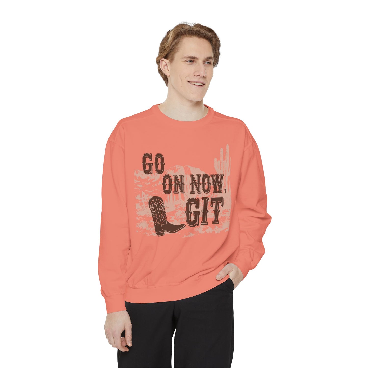 Go On Now, Git! ~ Sweatshirt