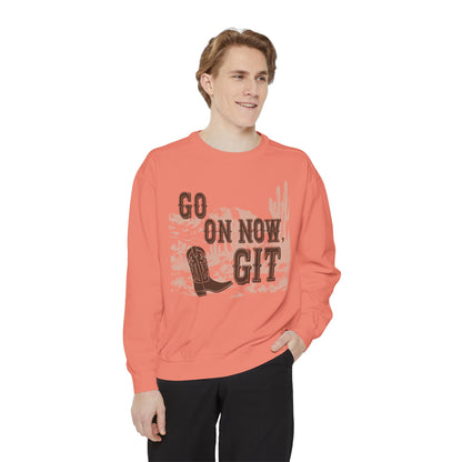 Go On Now, Git! ~ Sweatshirt