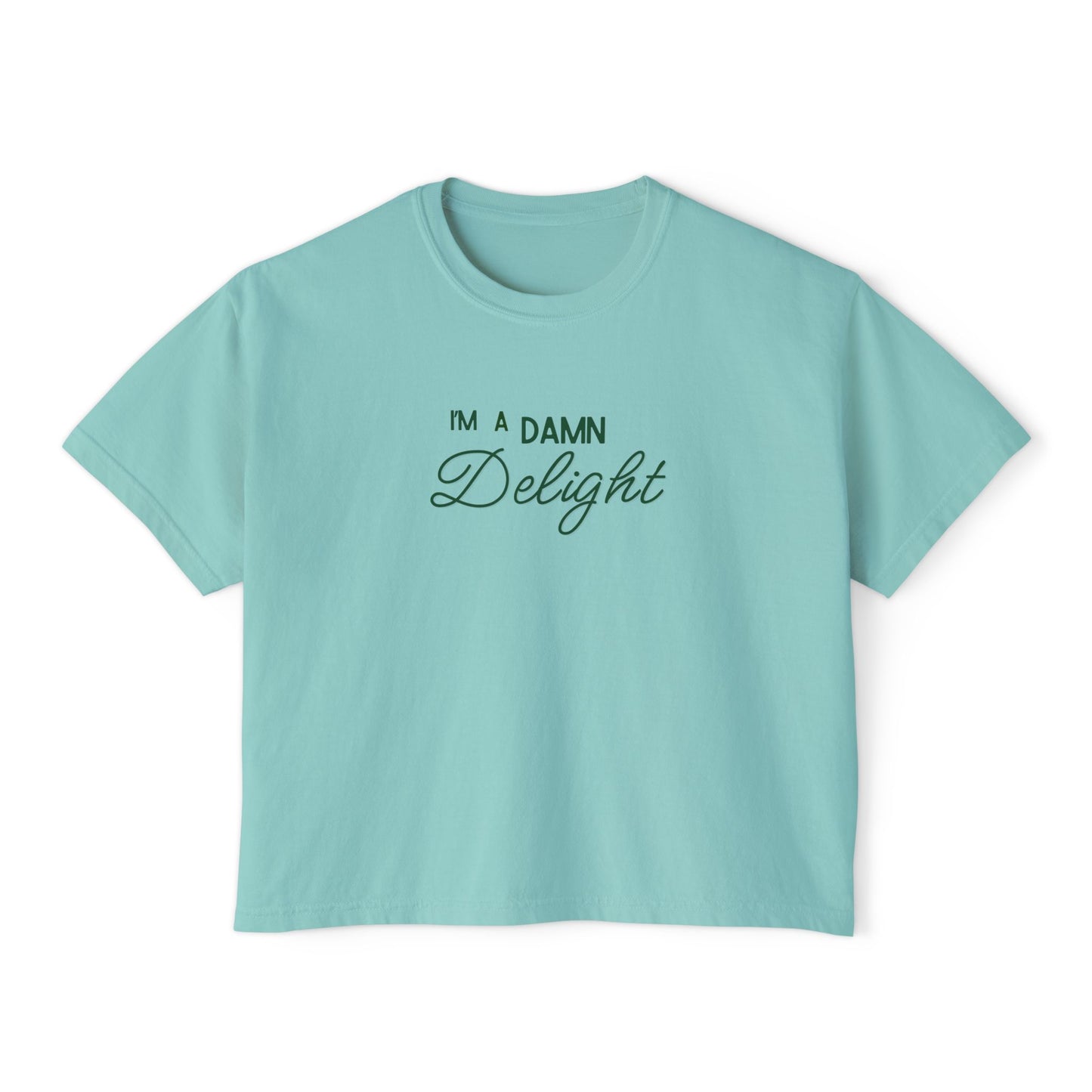 I'm a Damn Delight ~ Boxy Crop Tee