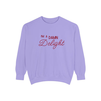 I'm a Damn Delight ~ Sweatshirt