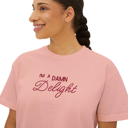 I'm a Damn Delight ~ Boxy Crop Tee
